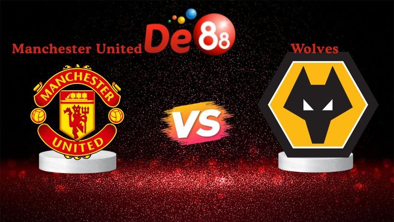 DE88 Nhận định soi kèo Manchester United vs Wolves 03h15 ngày 31/12/2025 - Ngoại Hạng Anh