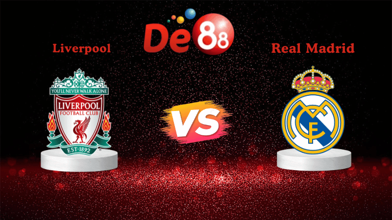 DE88 Nhận định soi kèo Liverpool vs Real Madrid 03h00 ngày 05/11/2025 - Champions League