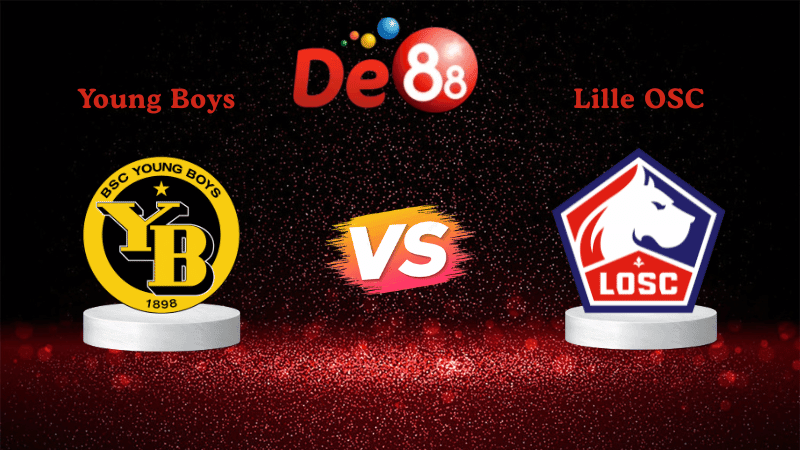 DE88 Nhận định soi kèo Young Boys vs Lille OSC 00h45 ngày 12/12/2025 - Europa UEFA