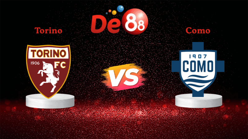 DE88 Nhận định soi kèo Torino vs Como 00h30 ngày 25/11/2025 - Serie A