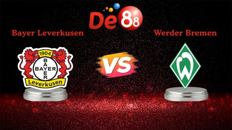 DE88 Soi kèo Bayer Leverkusen vs Werder Bremen 21h30 ngày 24/01/2026 - Bundesliga