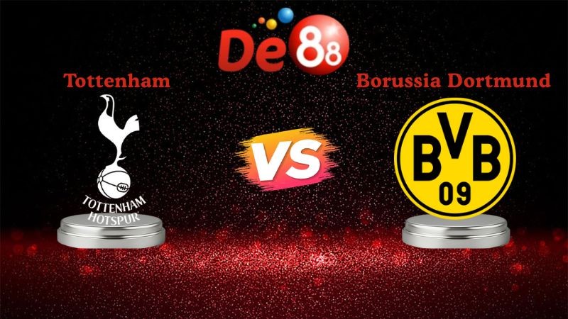 DE88 Soi kèo Tottenham vs Borussia Dortmund 03h00 ngày 21/01/2026 - Champions League