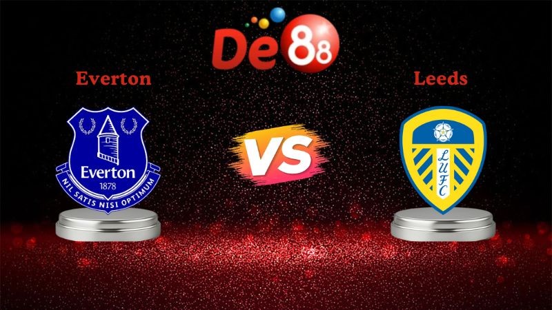 DE88 Soi kèo Everton vs Leeds 03h00 ngày 27/01/2026 - Ngoại Hạng Anh