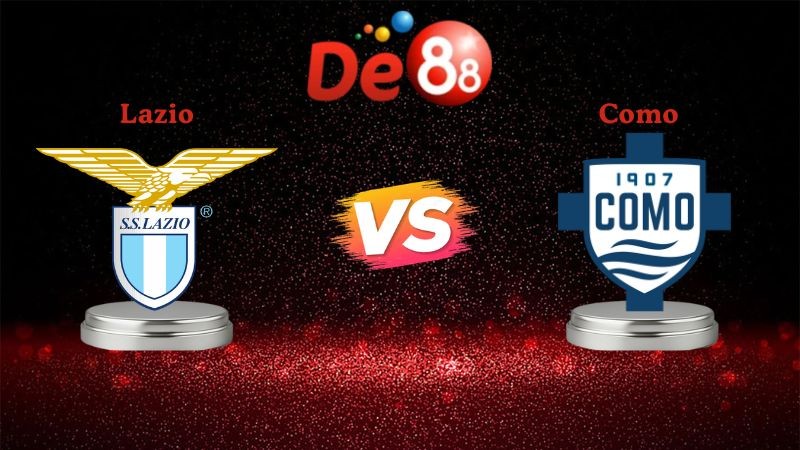 DE88 Soi kèo Lazio vs Como 02h45 ngày 20/01/2026 - Serie A